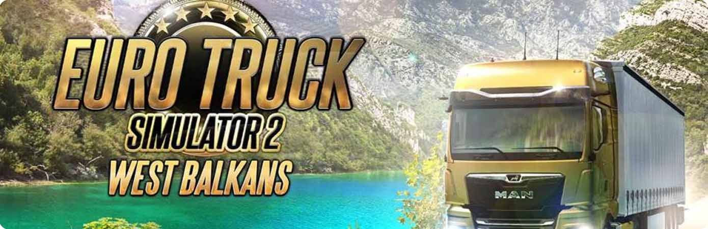 Euro Truck Simulator 2 - West Balkans DLC - Nova vožnja kroz srpske puteve!